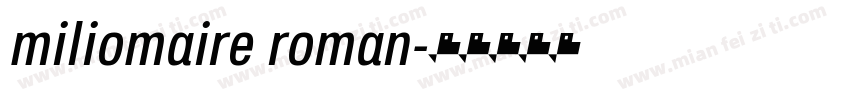 miliomaire roman字体转换